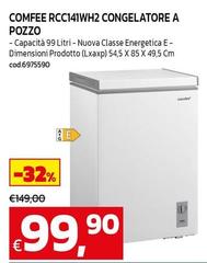 Comfeè - RCC141WH2 Congelatore A pozzo Libera installazione 32% 1151 L F Bianco