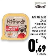 Conad - Petfriends Patè Per Cane