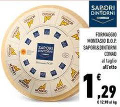 Conad - Sapori&Dintorni Formaggio Montasio D.O.P.
