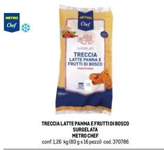 Metro chef - Treccia Latte Panna E Fritti Di Bosco Surgelata