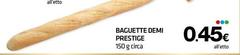 Prestige - Baguette Demi