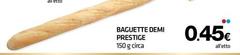 Prestige - Baguette Demi