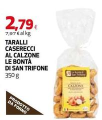 Le Bontà Di San Trifone - Taralli Caserecci Al Calzone