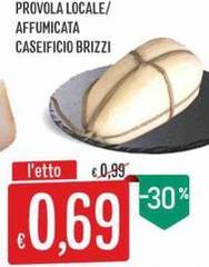 Caseificio Brizzi - Provola Locale/Affumicata