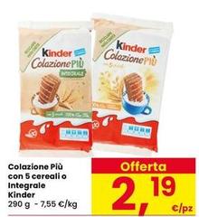 Kinder - Colazione Più Con 5 Cereali O Integrale