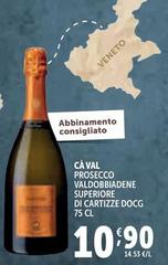 Ca' val - Prosecco Valdobbiadene Superiore DOCG