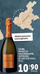 Ca' val - Prosecco Valdobbiadene Superiore DOCG