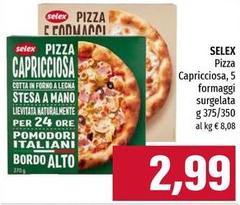 Selex - Pizza Capricciosa, 5 Formaggi Surgelata