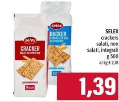 Selex - Crackers Salati, Non Salati, Integrali