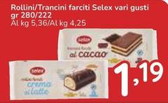 Selex - Rollini/Trancini Farciti Vari Gusti