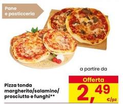 Pizza Tonda Margherita/Salamino/ Prosciutto E Funghi