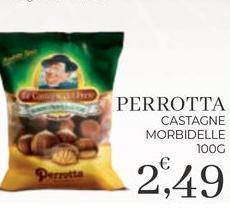 Perrotta - Castagne Morbidelle
