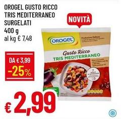 Orogel - Gusto Ricco Tris Mediterraneo Surgelati
