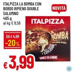 Italpizza - La Bomba Con Bordo Ripieno Double Salamino