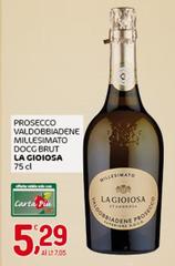 La Gioiosa - Prosecco Valdobbiadene Millesimato DOCG Brut