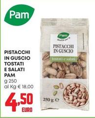 Pam - Pistacchi In Guscio Tostati E Salati