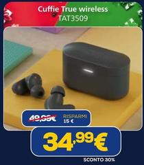Cuffie True Wireless TAT3509