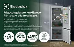 Electrolux - Frigocongelatore MaxiSpace. Più Spazio Alla Freschezza