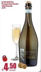 Le vie dell'uva - Prosecco DOC Treviso Vino Frizzante