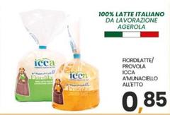 Icca - Fiordilatte/Provola A'Munaciello