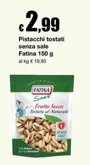 Fatina - Pistacchi Tostati Senza Sale