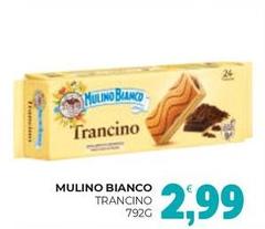 Mulino Bianco - Trancino
