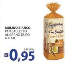 Mulino Bianco - Pan Bauletto Al Grano Duro