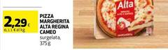 Cameo - Pizza Margherita Alta Regina