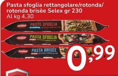 Selex - Pasta Sfoglia Rettangolare/Rotonda/Rotonda Brisée