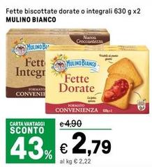 Mulino Bianco - Fette Biscottate Dorate O Integrali