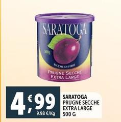 Saratoga - Prugne Secche Extra Large