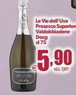Le vie dell'uva - Prosecco Superior Valdobbiadene DOCG