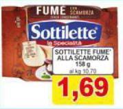 Sottilette -  Fume' Alla Scamorza