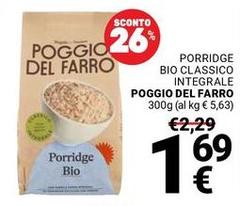 Poggio del farro - Porridge Bio Classico Integrale