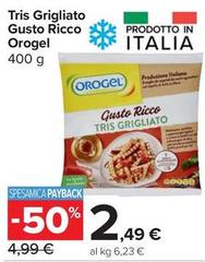 Orogel - Tris Grigliato Gusto Ricco