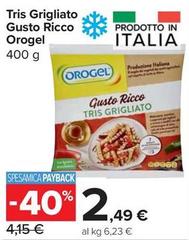 Orogel - Tris Grigliato Gusto Ricco