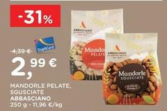 Abbasciano - Mandorle Pelate, Sgusciate