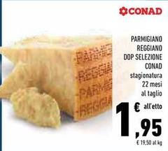Conad - Parmigiano Reggiano DOP Selezione
