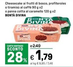 Bontà Divina - Cheesecake Ai Frutti Di Bosco, Profiteroles O Tiramisu Al Caffe O Panna Cotta Al Caramello