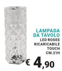 Lampada Da Tavolo Led Roses Ricaricabile Touch