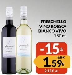 Freschello - Vino Rosso/ Bianco Vivo