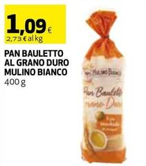 Mulino Bianco - Pan Bauletto Al Grano Duro