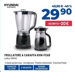 Hyundai - Frullatore A Caraffa KHN-FC6B