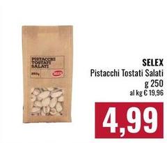 Selex - Pistacchi Tostati Salati