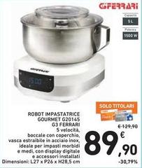 G3 ferrari - Robot Impastatrice Gourmet G20145