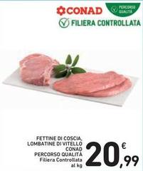 Conad - Fettine Di Coscia, Lombatine Di Vitello Percorso Qualità