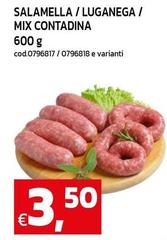 Salamella / Luganega / Mix Contadina