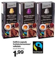 Capsule - Caffè In  Fruttato/Armonioso/ Vellutato