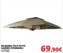 Ricambio Telo Petto Gazebo Stromboli