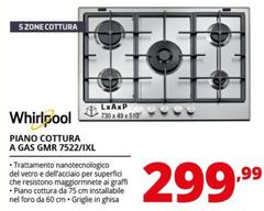 Whirlpool - Piano Cottura A Gas GMR 7522/IXL